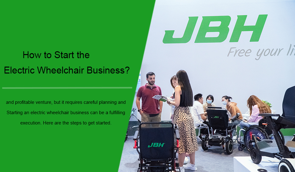 Wie starte ich das Electric -Rollstuhlgeschäft?