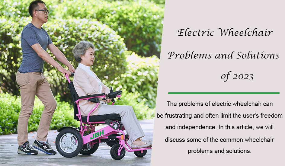 Elektrische Rollstuhlprobleme und Lösungen von 2023