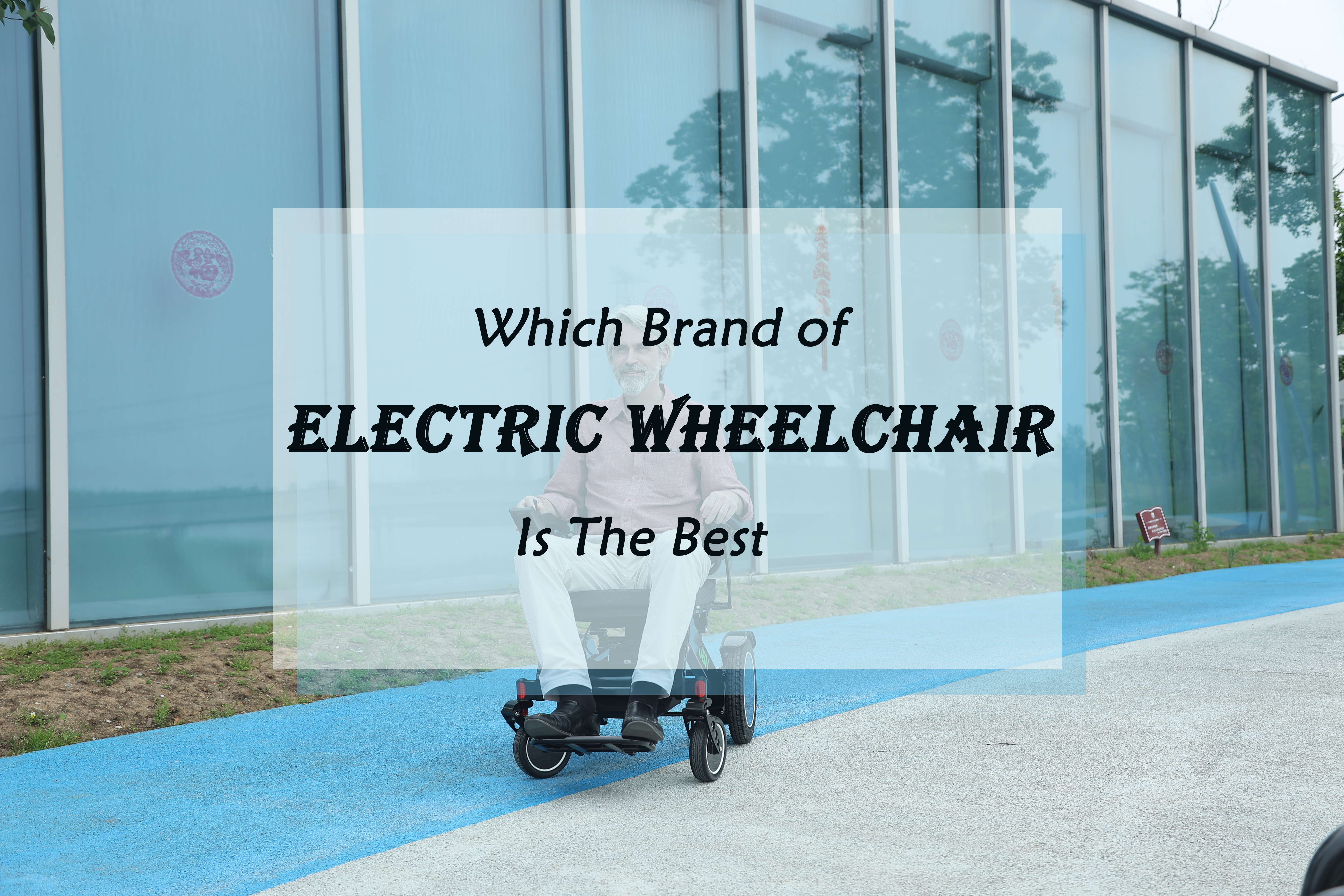 Welche Marke von Elektrorollstühlen ist die beste?